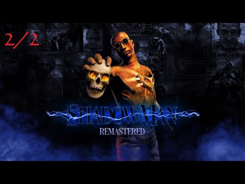2/2 Shadow Man Remastered (2021) | 1440p60 | Longplay Full Game Walkthrough No Commentary