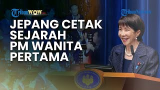JEPANG CETAK SEJARAH BARU! Sanae Takaichi Jadi PM Perempuan Pertama dari Rakyat Biasa