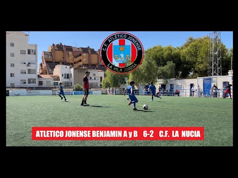 Atlético Jonense Benjamín A y B vs La Nucía | Amistoso con Resultado 2-6