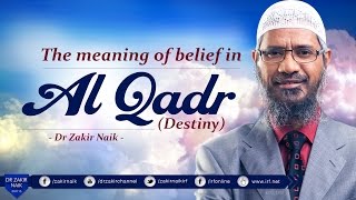 Meaning of belief in Al Qadr?