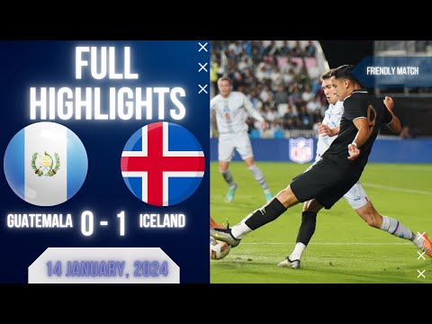 Guatemala 0-1 Iceland