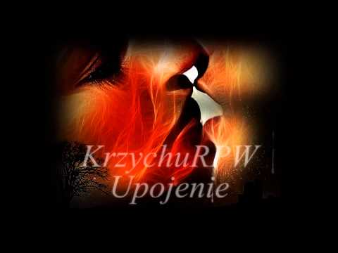 KrzychuRPW - Upojenie