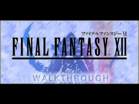 FINAL FANTASY XII Walkthrough Part 52 (PS2)