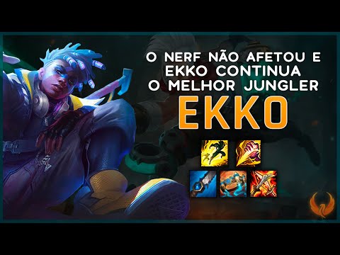 O NERF NÃO AFETOU E EKKO CONTINUA O MELHOR JUNGLER DO PATCH - EKKO JUNGLE GAMEPLAY EXPLICATIVA