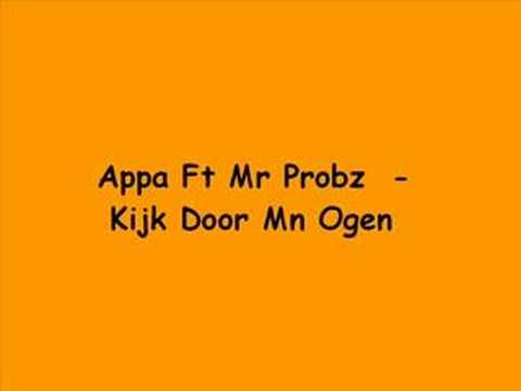 Appa Ft Mr Probz - Kijk Door Mn Ogen
