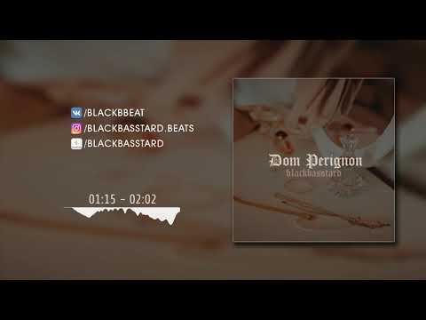 blackbasstard - Dom Perignon | TRAP TYPE BEAT | INSTRUMENTAL