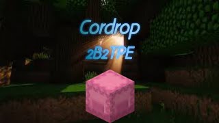 2b2tPE - Cordrop