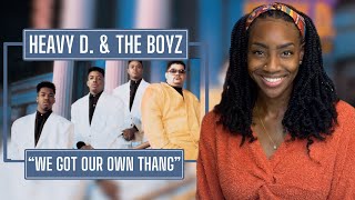 First Time Hearing Heavy D. &amp; The Boyz - We Got Our Own Thang  | REACTION 🔥🔥🔥