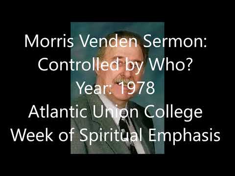 Morris Venden @ Atlantic Union College 1978 - Controlled by Who