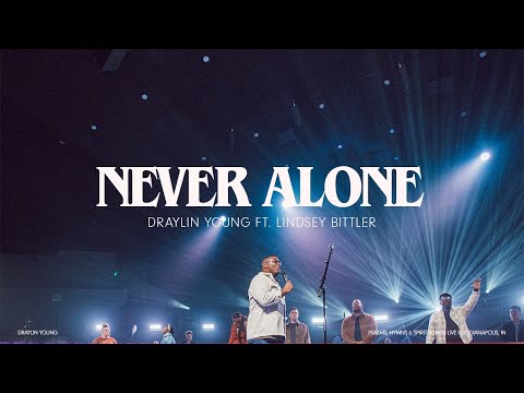 Never Alone - Draylin Young