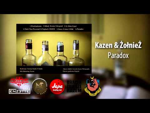 05. Kazen & ŻołnieŻ - Paradox