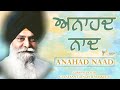 Anahad Naad ਅਨਾਹਦ ਨਾਦ Giani Sant Singh Ji Maskeen Katha Gyan Da Sagar