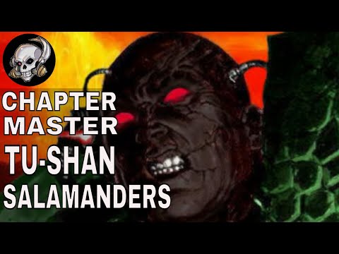 Tu Shan Chapter Master of the Salamanders