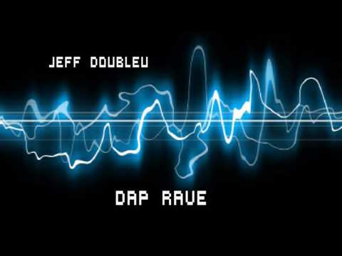 Jeff Doubleu - Dap Rave