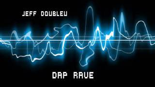 Jeff Doubleu - Dap Rave