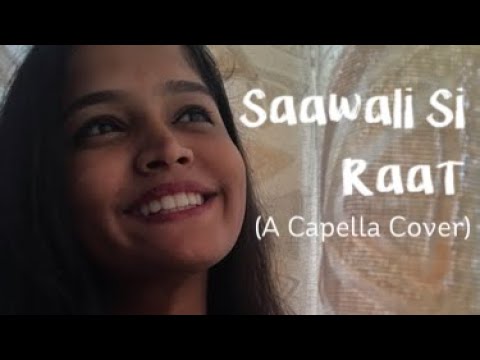 Saawali Si Raat Acapella Cover | Sharayu Date