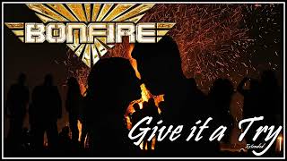 Bonfire - Give it a Try (Extended Version)