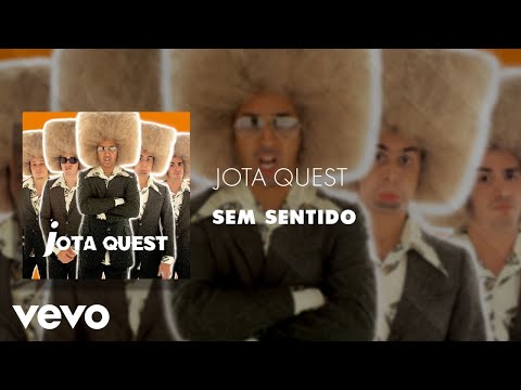 Jota Quest - Sem Sentido (Áudio Oficial )
