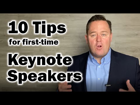 Keynote Speech? 10 Tips for the first-time Keynote Speaker.