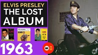 The Lost 1963 Elvis Presley Album | Your Elvis Guide