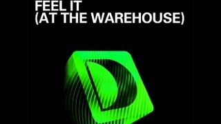 Junior Sanchez - Feel It (At The Warehouse)