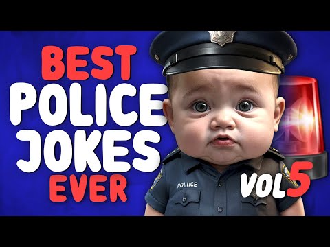 🚨 Police Jokes Vol 05 ⭐ Funniest Cop Humor Ever