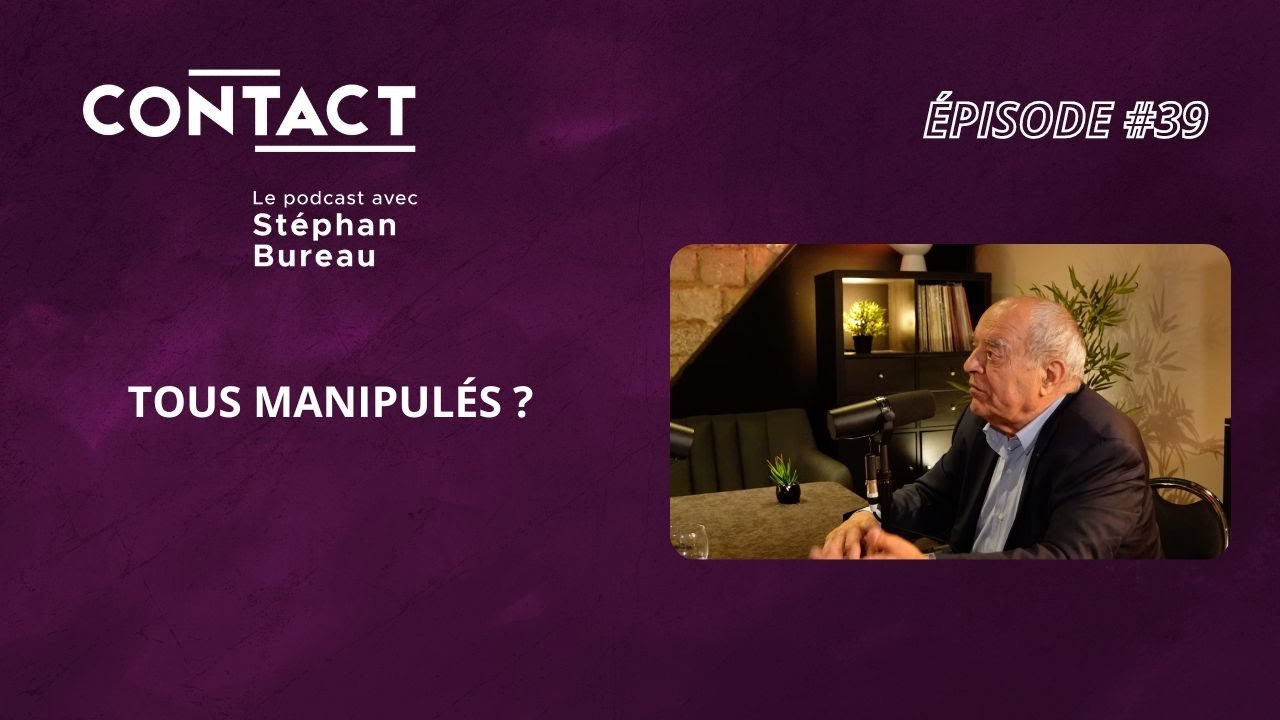 CONTACT #39 | Tous manipulés ? - Alain Juillet (par Stéphan Bureau)