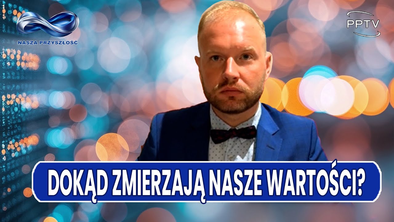 Nasza Przyszłość: Dokąd zmierzają nasze wartości? | Marcin Korecki z ekspertami z Polski i Wietnamu