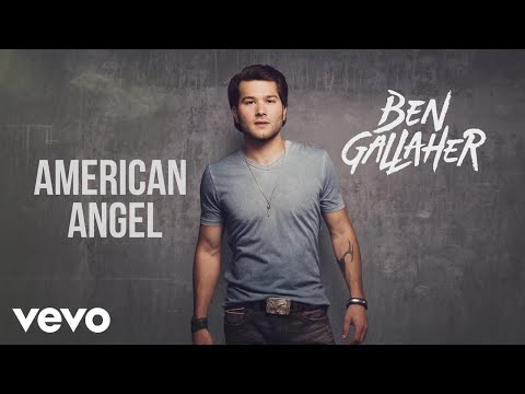 Ben Gallaher - American Angel (Audio)