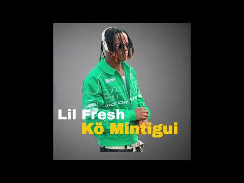 Lil fresh Nouveau musique 