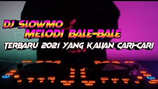 Download lagu DJ SLOWMO MELODI BALE BALE DJ SAPUTRA ft WISNU UGIL mp3 Download lagu DJ SLOWMO MELODI BALE BALE DJ SAPUTRA ft WISNU UGIL mp3