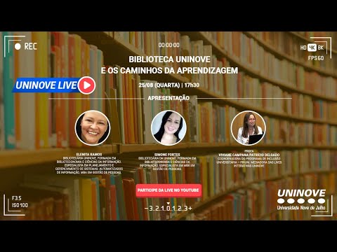 UNINOVE LIVE - BIBLIOTECA UNINOVE E OS CAMINHOS DA APRENDIZAGEM