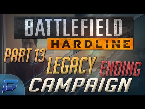 Battlefield Hardline: ENDING / FINAL MISSION Campaign Part 13 - LEGACY Gameplay Walkthrough (BFH)