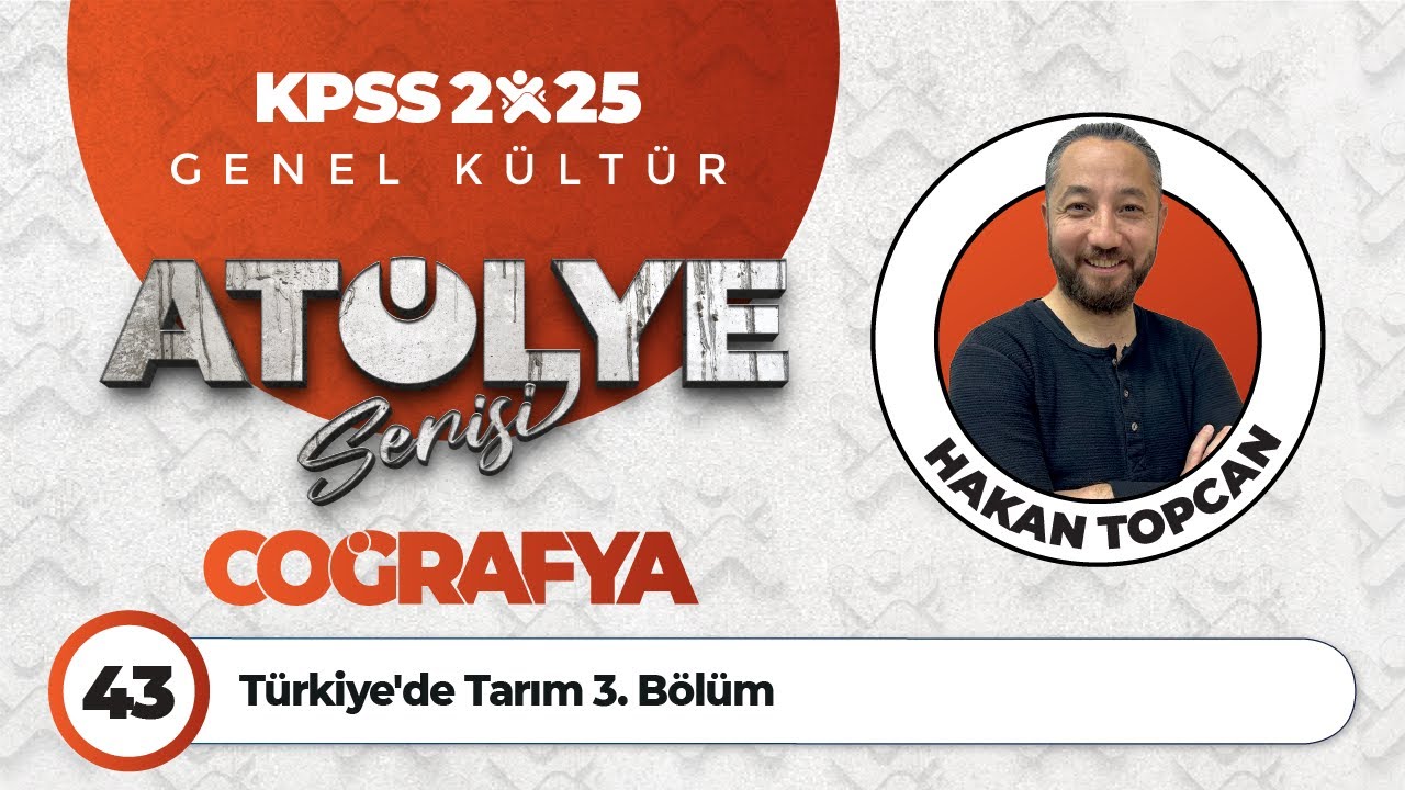 43 - Türkiye'de Tarım 3. Bölüm - Hakan TOPCAN