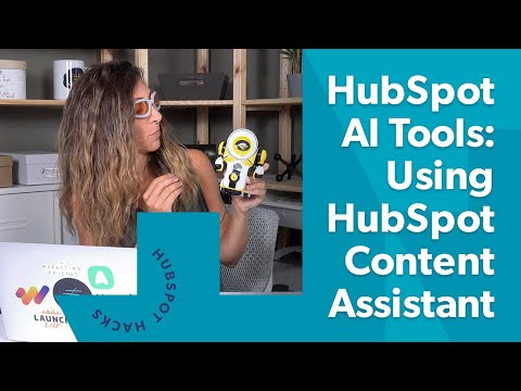 HubSpot AI Tools: Using HubSpot Content Assistant