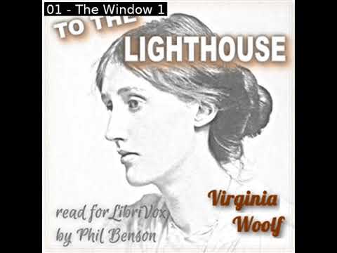 To the Lighthouse (Version 2) by Virginia Woolf read by Phil Benson Part 1/2 | Full Audio Book