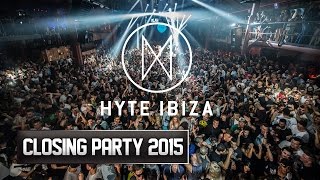 Hyte Closing Party  Amnesia Ibiza 2015