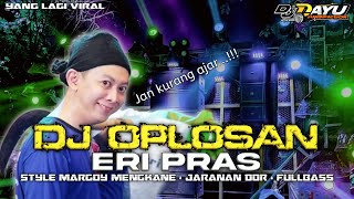 Download lagu DJ OPLOSAN ERI PRAS • STYLE MARGOY MENGKANE • FULLBASS TOBRUT | VIRALLL mp3 Download lagu DJ OPLOSAN ERI PRAS • STYLE MARGOY MENGKANE • FULLBASS TOBRUT | VIRALLL mp3