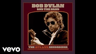 Bob Dylan, The Band - Forever Young (Live in Seattle, Feb 9, 1974 Afternoon Show)