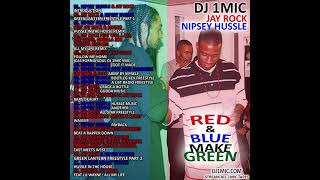 DJ 1Mic - Nipsey Hussle &amp; Jay Rock - Red And Blue Make Green (2009)(Mixtape)