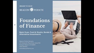 Foundations of Finance Class 3 - Stocks, Bonds & Alternatives
