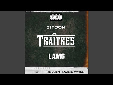 Traîtres (feat. LAMG)