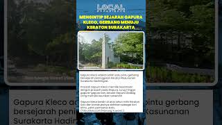 Jejak Sejarah Gapura Kleco, Gerbang Tua Peninggalan Keraton Solo