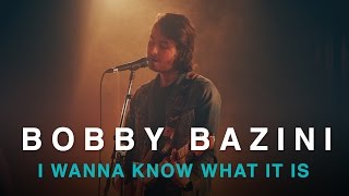 Bobby Bazini | I Wanna Know What It Is | Live In Studio
