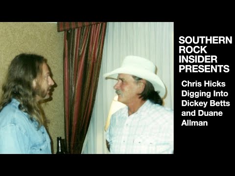 Chris Hicks Digging Into Dickey Betts and Duane Allman