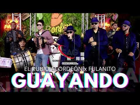 El Rubio Acordeón x Fulanito   Guayando Alfredito Studio