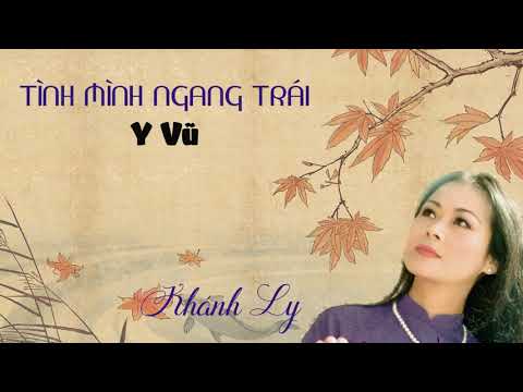 Tình mình ngang trái - Khánh Ly