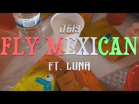 J619 x Luna - Fly Mexicans prod.40oz Shotby Ponybooii