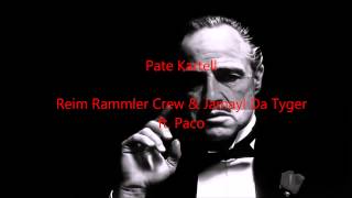 Pate Kartell - Reim Rammler Crew & Jamayl Da Tyger ft. Paco