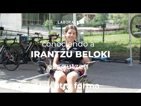 Conociendo a IRANTZU BELOKI ezagutzen